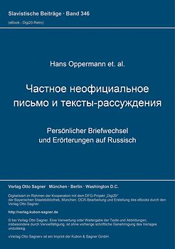 Častnoe neoficial'noe pis'mo i teksty-rassuždenija. Persönlicher Briefwechsel und Erörterungen auf Russisch
