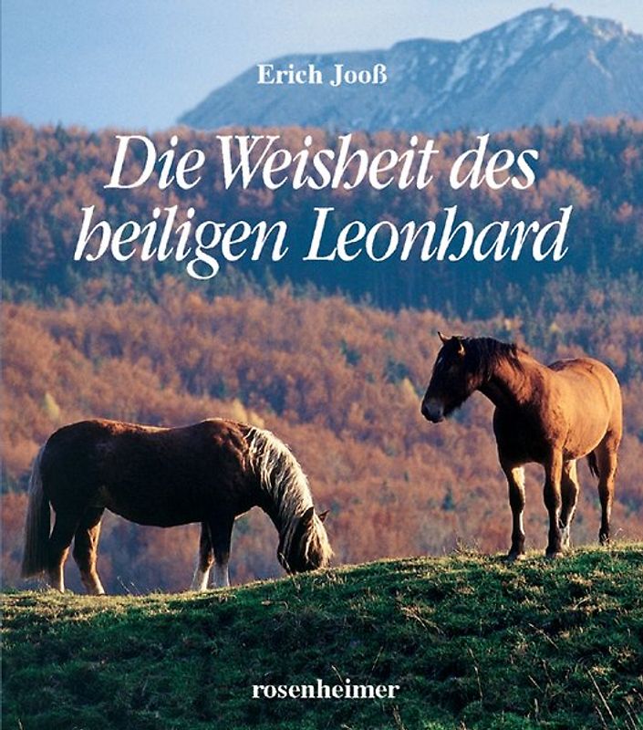 Die Weisheit des heiligen Leonhard