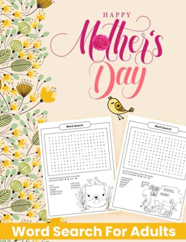 Happy Mother’s Day Word Search For Adults: Challenging Brain Teaser Workbook and Coloring Activity, Puzzle Game Pages For Busy Moms, Adults