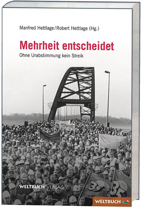 Mehrheit entscheidet - Ohne Urabstimmung kein Streik