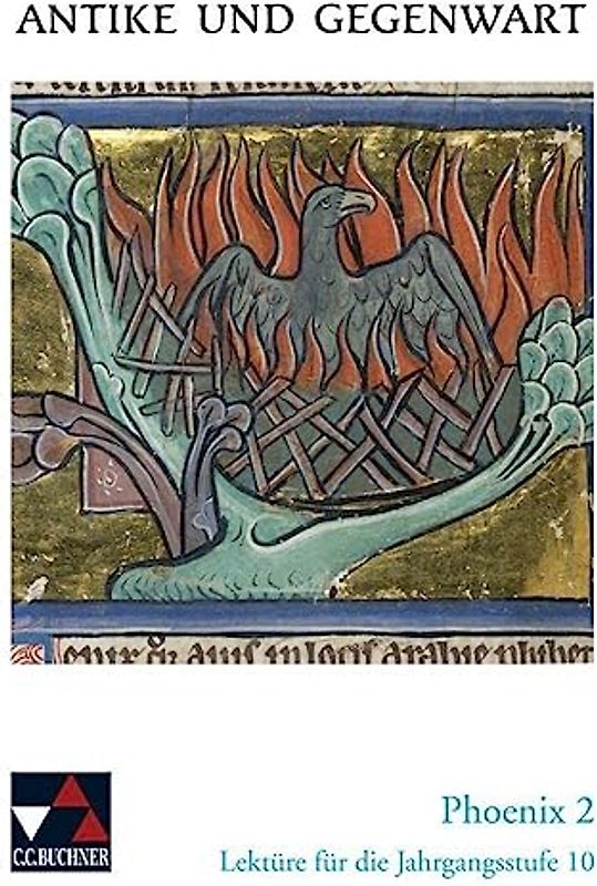 Antike und Gegenwart / Phoenix 2