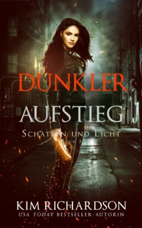 Dunkler Aufstieg (Schatten und Licht, Band 3)