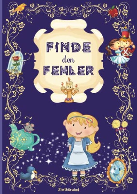 Finde den Fehler Märchen | Rätselbuch ab 5 Jahren | Fehler suchen, Unterschiede finden, Rätsel lösen und Ausmalen: Spannendes Fehlersuchbuch, ... von Punkt zu Punkt, Fehlersuche und mehr)