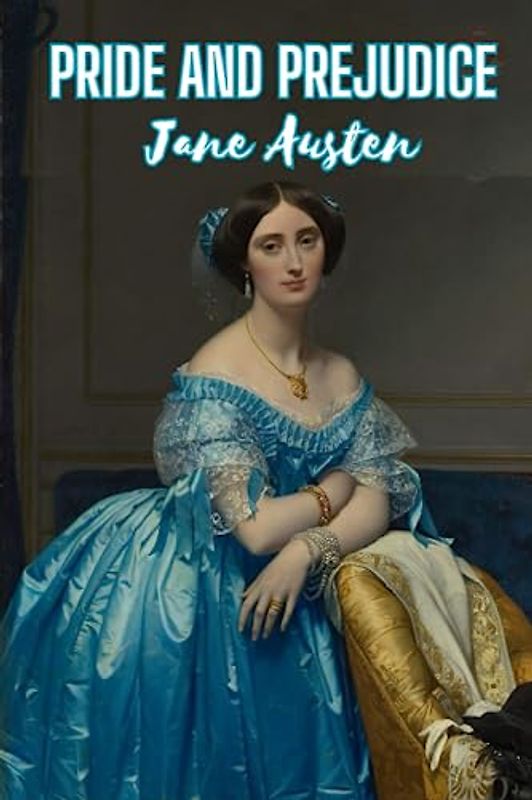 Pride and Prejudice (Annotated)