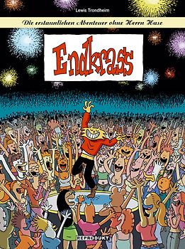 Die erstaunlichen Abenteuer ohne Herrn Hase / Die erstaunlichen Abenteuer ohne Herrn Hase 4 – Endkrass