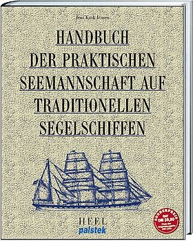 Handbuch der praktischen Seemanschaft auf traditionellen Segelschiffen
