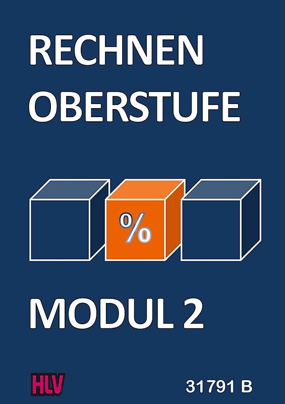 Rechnen Oberstufe - Modul 2