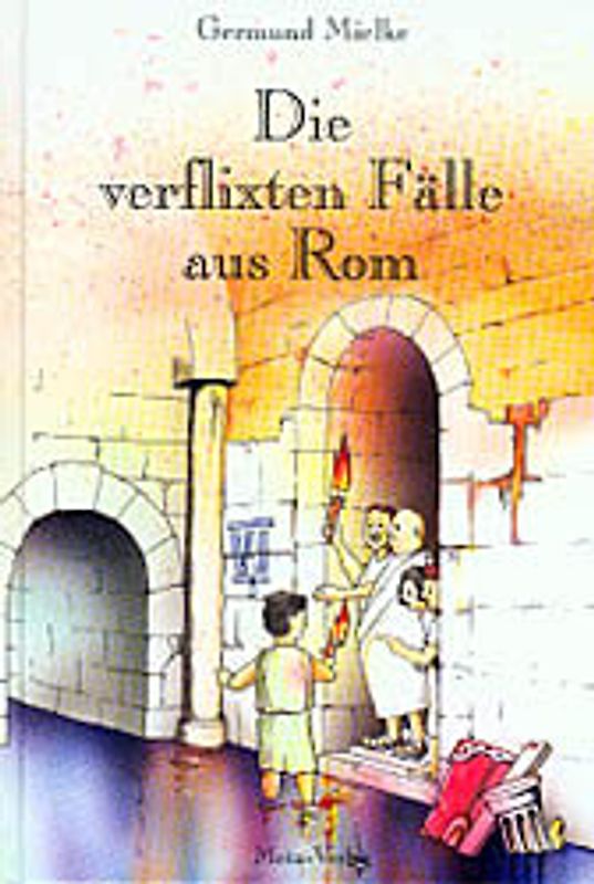 Die verflixten Fälle aus Rom