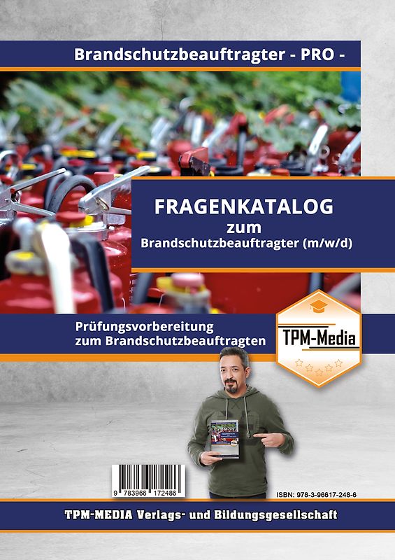 Brandschutzbeauftragter - PRO (m/w/d) Fragenkatalog mit Lösungsbogen (Buch-/Printversion) mit über 2200 Prüfungs-/Lernfragen