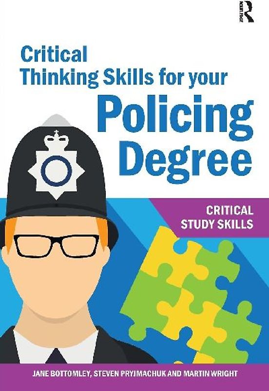 Critical Thinking Skills for your Policing Degree