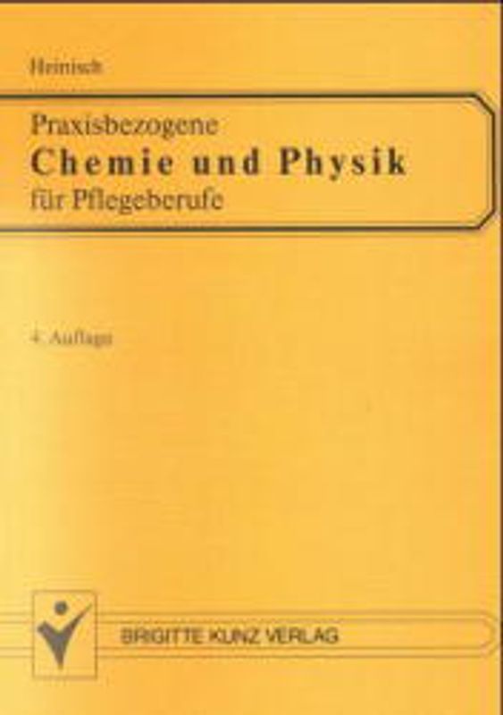 Praxisbezogene Chemie und Physik für Pflegeberufe