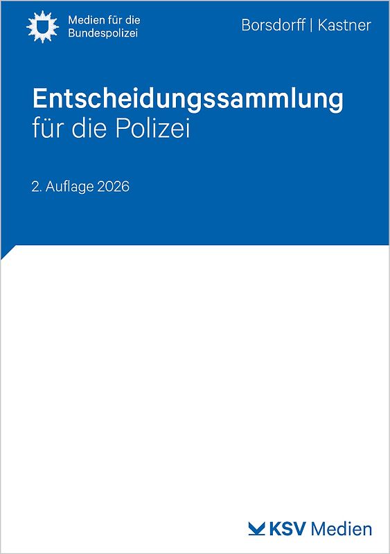 Entscheidungssammlung für die Polizei