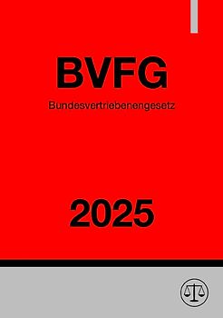 Bundesvertriebenengesetz - BVFG 2025