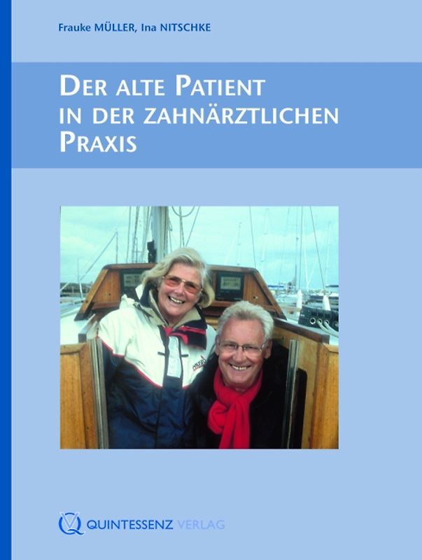 Der alte Patient in der zahnärztlichen Praxis