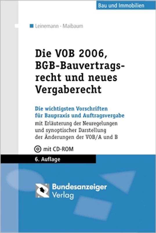 Die VOB 2006, BGB-Bauvertragsrecht und neues Vergaberecht