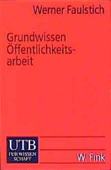 Grundwissen Öffentlichkeitsarbeit