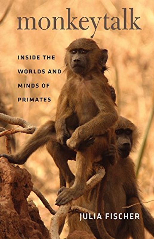 Monkeytalk: Inside the Worlds and Minds of Primates (Emersion: Emergent Village resources for communities of faith)