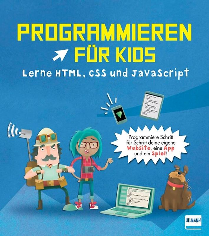 Programmieren für Kids – Lerne HTML, CSS und JavaScript