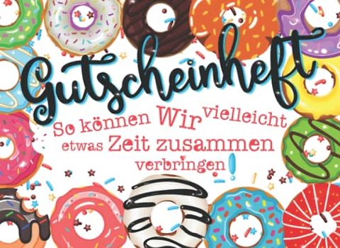Gutscheinheft: Zum selber ausfüllen | Farbiges Blanko Gutscheinbuch für Partner Freundin Kinder zum Geburtstag, Weihnachten oder Valentinstag | ... | Gutschein selbst gestalten | Zeit schenken