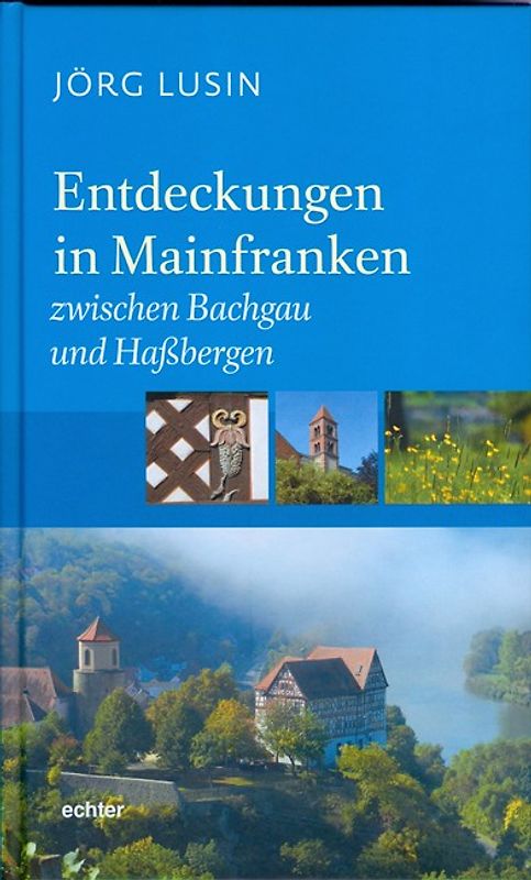 Entdeckungen in Mainfranken