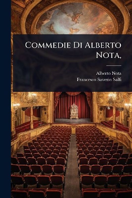 Commedie Di Alberto Nota,