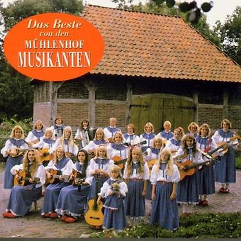 Mühlenhof Musikanten - Das Beste der Mühlenhof Musika