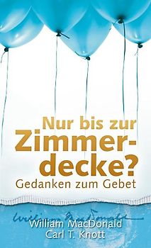 Nur bis zur Zimmerdecke?