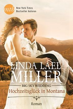 Big Sky Wedding - Hochzeitsglück in Montana