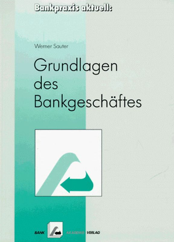 Grundlagen des Bankgeschäftes