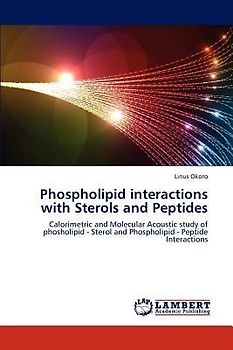 Phospholipid interactions with Sterols and Peptides