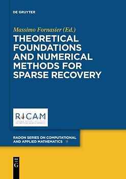 Theoretical Foundations and Numerical Methods for Sparse Recovery