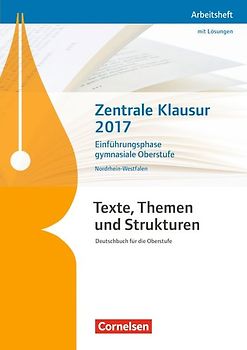 Texte, Themen und Strukturen - Nordrhein-Westfalen - Neubearbeitung / Zentrale Klausur Einführungsphase 2017