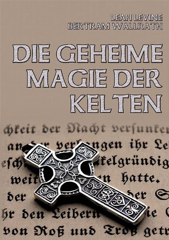 Die geheime Magie der Kelten