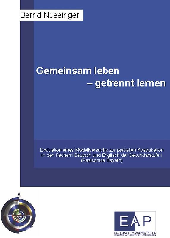 Gemeinsam leben – getrennt lernen