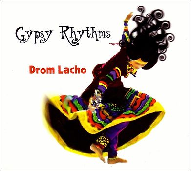 Gypsy Rhythms - Drom Lacho