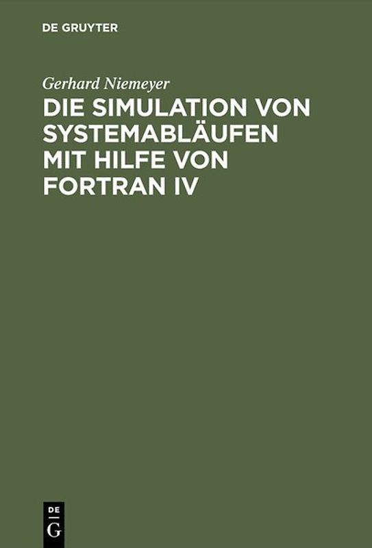 Die Simulation von Systemabläufen mit Hilfe von FORTRAN IV
