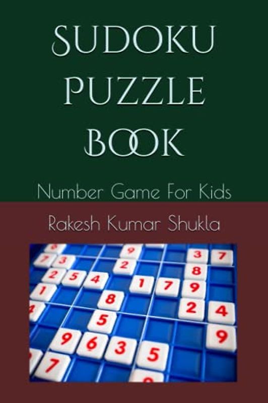 Sudoku Puzzle Book: Number Game For Kids
