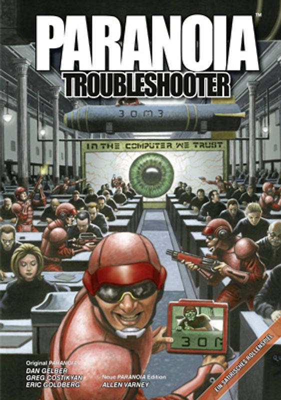 Paranoia Troubleshooter- Das satirische Rollenspiel