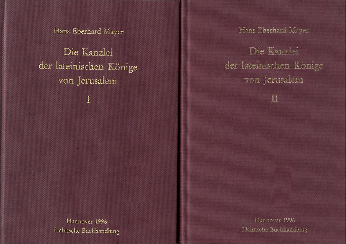 Die Kanzlei der lateinischen Könige von Jerusalem