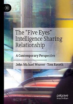 The “Five Eyes” Intelligence Sharing Relationship