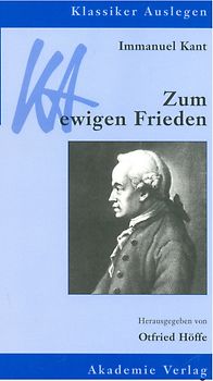 Immanuel Kant: Zum ewigen Frieden