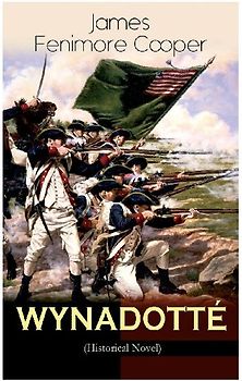 WYNADOTTÉ (Historical Novel)