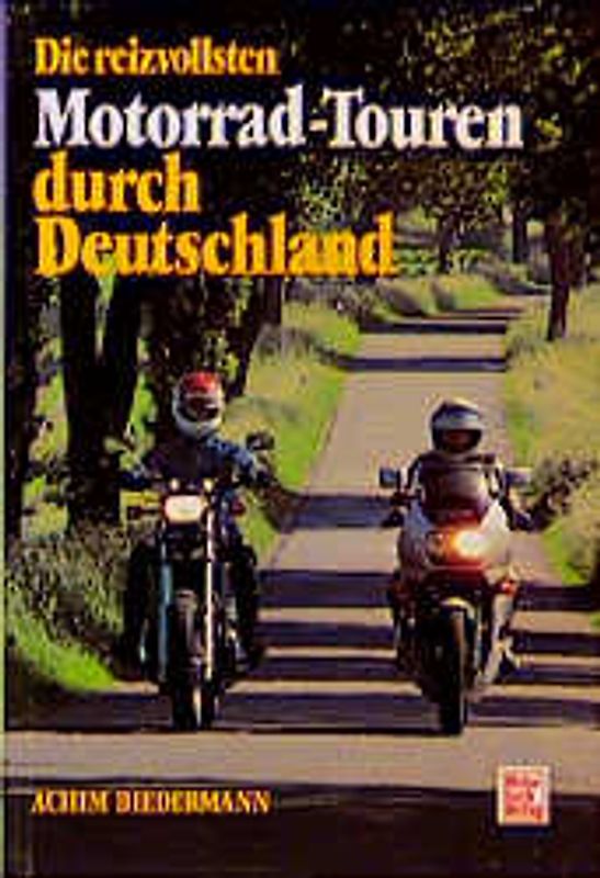 Die reizvollsten Motorrad-Touren durch Deutschland