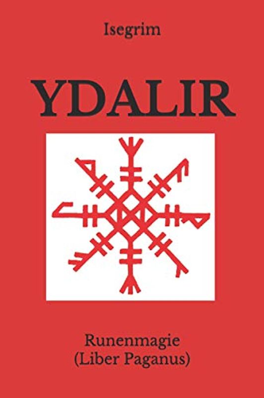 YDALIR: Runenmagie (Liber Paganus)