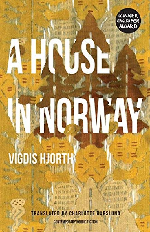 A House in Norway (Norvik Press Series B, Band 72)