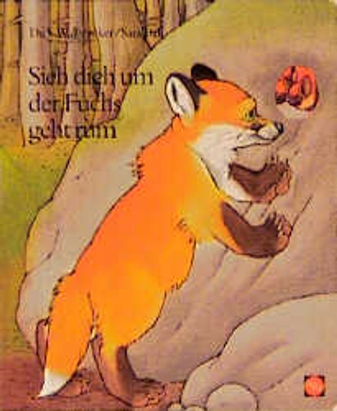 Sieh dich um, der Fuchs geht um