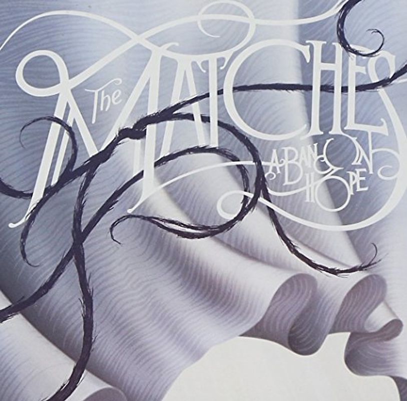 the Matches - A Band in Hope