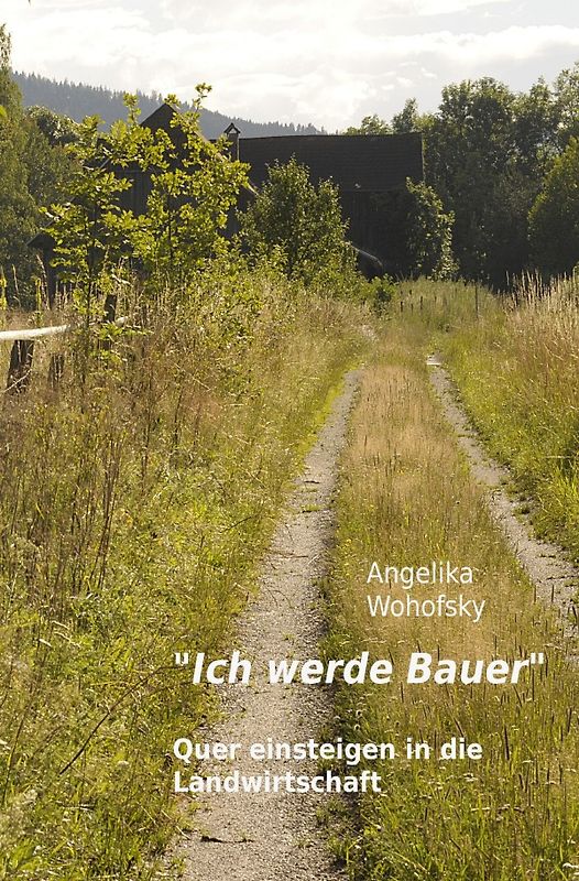 "Ich werde Bauer"