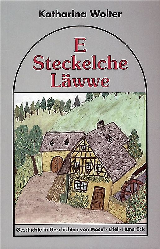 E Steckelche Läwwe