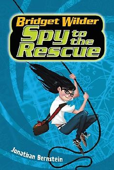 Bridget Wilder #2: Spy to the Rescue